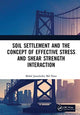 Book cover of: Soil Settlement and the Concept of Effective Stress and Shear Strength Interaction. By: Mohd Jamaludin Md Noor