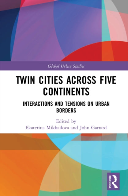 Book cover of: Twin Cities across Five Continents. By: Ekaterina Mikhailova