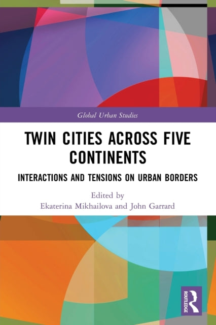 Book cover of: Twin Cities across Five Continents. By: Ekaterina Mikhailova