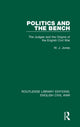 Book cover of: Politics and the Bench. By: W. J. Jones