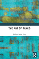 Book cover of: Art of Tango. By: Bárbara Varassi Pega