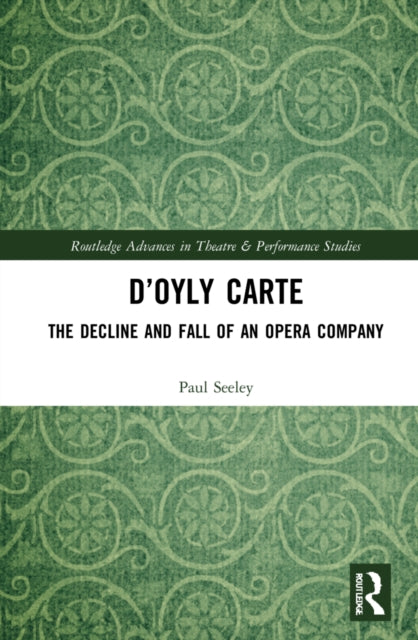 Book cover of: D’Oyly Carte. By: Paul Seeley