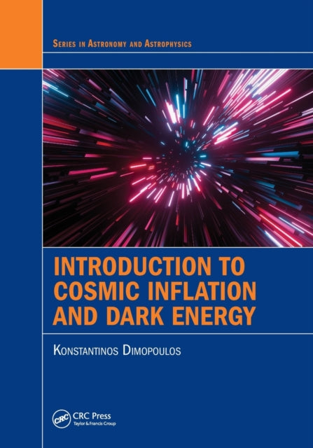 Book cover of: Introduction to Cosmic Inflation and Dark Energy. By: K. Dimopoulos