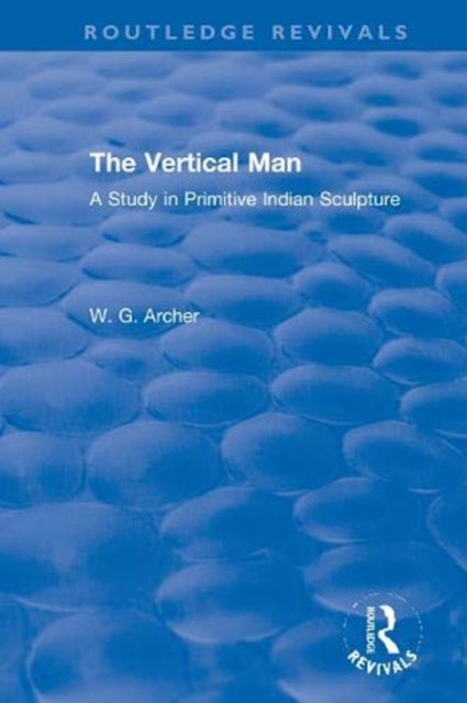 Book cover of: Vertical Man. By: W. G. Archer