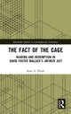 Book cover of: Fact of the Cage. By: Karl A. Plank