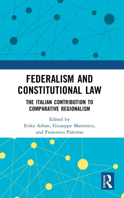 Book cover of: Federalism and Constitutional Law. By: Erika Arban