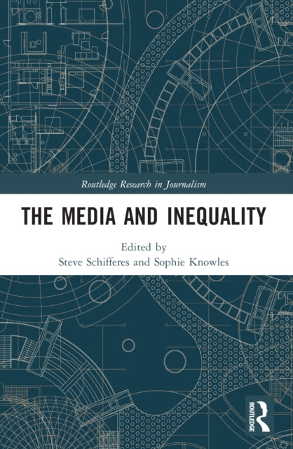 Book cover of: Media and Inequality. By: Steve Schifferes