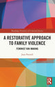 Book cover of: Restorative Approach to Family Violence. By: Joan Pennell