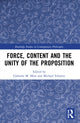 Book cover of: Force, Content and the Unity of the Proposition. By: Gabriele Mras