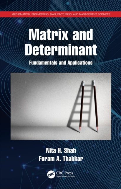 Book cover of: Matrix and Determinant. By: Nita H. Shah