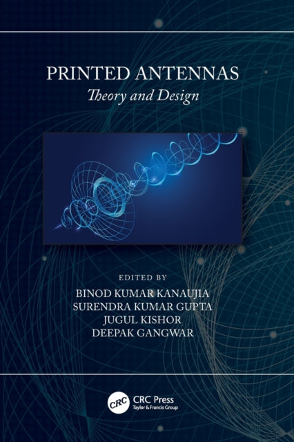 Book cover of: Printed Antennas. By: Binod Kumar Kanaujia