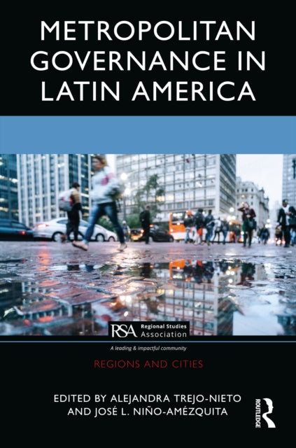 Book cover of: Metropolitan Governance in Latin America. By: Alejandra Trejo Nieto