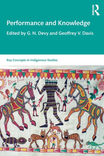 Book cover of: Performance and Knowledge. By: G. N. Devy