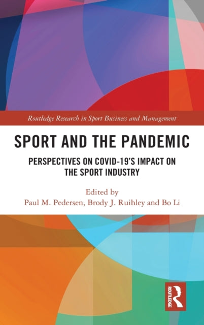 Book cover of: Sport and the Pandemic. By: Paul Mark Pedersen