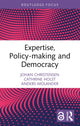 Book cover of: Expertise, Policy-making and Democracy. By: Johan Christensen