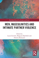 Book cover of: Men, Masculinities and Intimate Partner Violence. By: Lucas Gottzén
