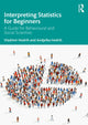 Book cover of: Interpreting Statistics for Beginners