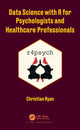 Book cover of: Data Science with R for Psychologists and Healthcare Professionals