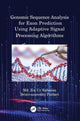 Book cover of: Genomic Sequence Analysis for Exon Prediction Using Adaptive Signal Processing Algorithms. By: Zia-ur Rahman