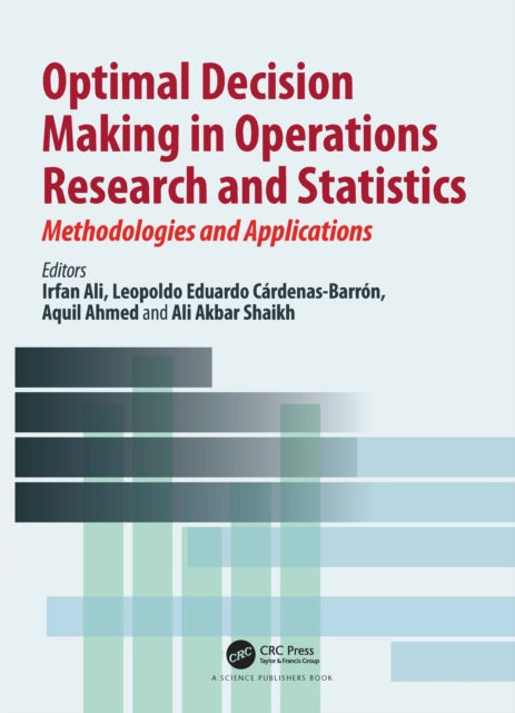 Book cover of: Optimal Decision Making in Operations Research and Statistics. By: Irfan Ali