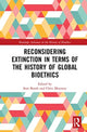 Book cover of: Reconsidering Extinction in Terms of the History of Global Bioethics. By: Stan Booth
