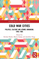 Book cover of: Cold War Cities. By: Richard Brook