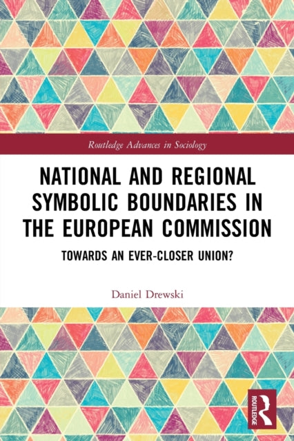 Book cover of: National and Regional Symbolic Boundaries in the European Commission. By: Daniel Drewski