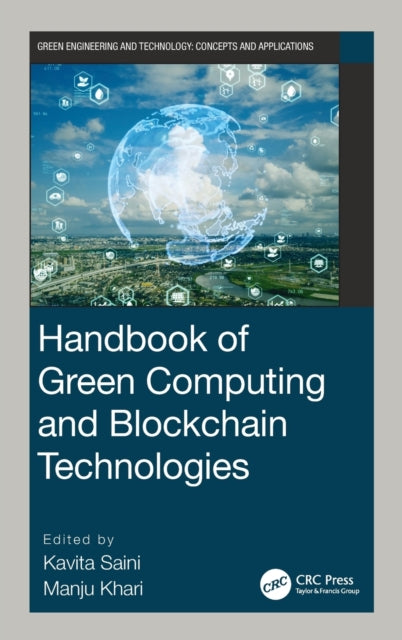 Book cover of: Handbook of Green Computing and Blockchain Technologies. By: Kavita Saini