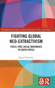 Book cover of: Fighting Global Neo-Extractivism. By: Jasper Finkeldey