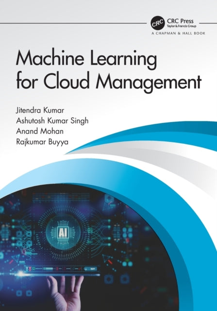 Book cover of: Machine Learning for Cloud Management. By: Jitendra Kumar