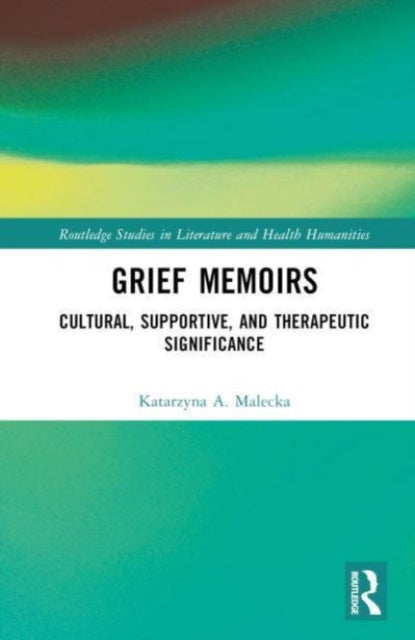 Book cover of: Grief Memoirs. By: Katarzyna A. Malecka