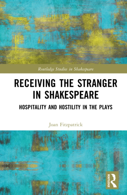 Book cover of: Receiving the Stranger in Shakespeare. By: Joan Fitzpatrick