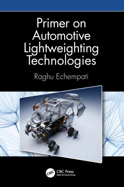 Book cover of: Primer on Automotive Lightweighting Technologies