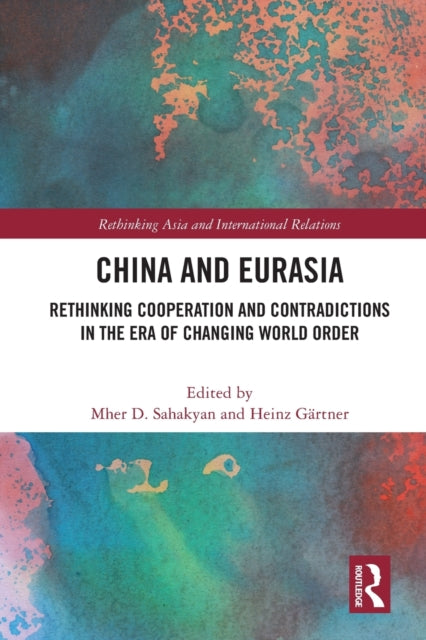 Book cover of: China and Eurasia. By: Mher Sahakyan