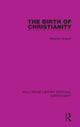 Book cover of: Birth of Christianity. By: Maurice Goguel