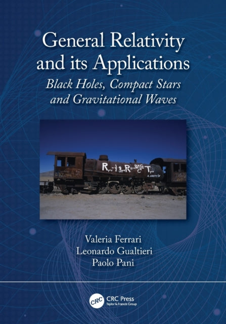 Book cover of: General Relativity and its Applications. By: Valeria Ferrari
