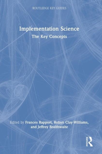 Book cover of: Implementation Science. By: Frances Rapport