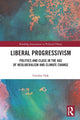 Book cover of: Liberal Progressivism. By: Gordon Hak