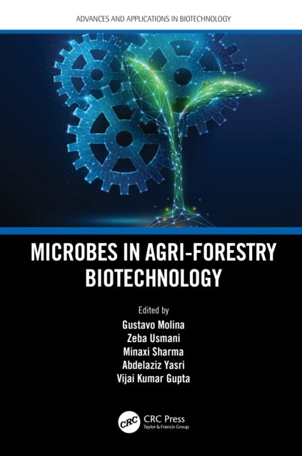 Book cover of: Microbes in Agri-Forestry Biotechnology. By: Molina Gustavo