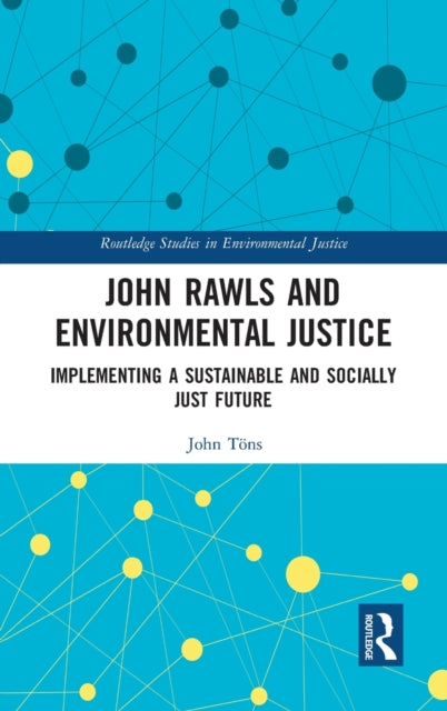 Book cover of: John Rawls and Environmental Justice. By: John Töns