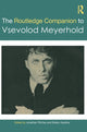 Book cover of: Routledge Companion to Vsevolod Meyerhold. By: Jonathan Pitches