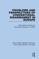 Book cover of: Problems and Perspectives of Conventional Disarmament in Europe. By: United Nations Institute for Disarmament Research Staff