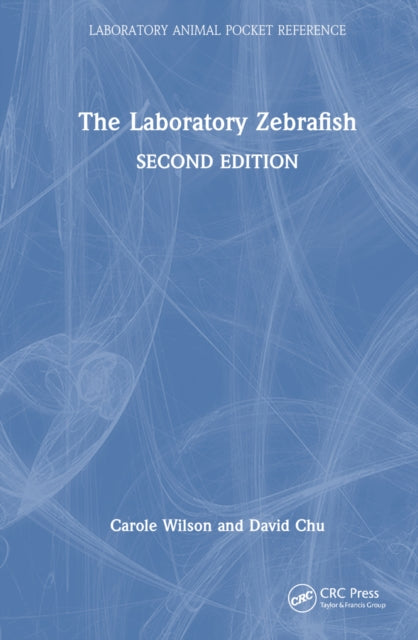 Book cover of: Laboratory Zebrafish. By: Carole Wilson