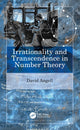 Book cover of: Irrationality and Transcendence in Number Theory. By: David Angell