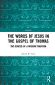 Book cover of: Words of Jesus in the Gospel of Thomas. By: David W. Kim