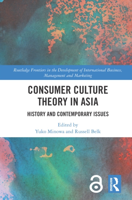 Book cover of: Consumer Culture Theory in Asia. By: Yuko Minowa
