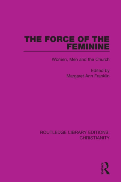 Book cover of: Force of the Feminine. By: Margaret-Ann Franklin