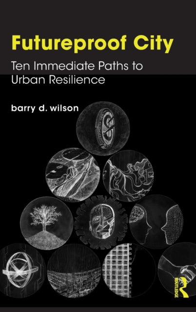 Book cover of: Futureproof City. By: Barry D. Wilson