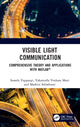 Book cover of: Visible Light Communication. By: Suseela Vappangi