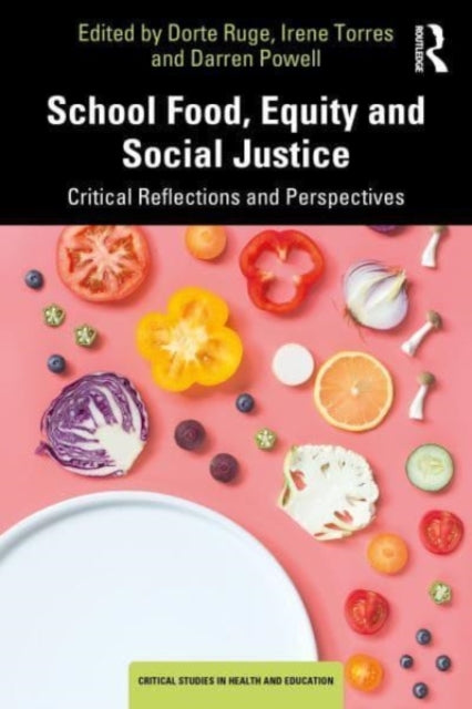 Book cover of: School Food, Equity and Social Justice